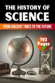 Produktbild: The History of Science: From Ancient Times to the Future