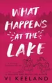 Produktbild: What Happens at the Lake: A Grumpy Sunshine Novel (Special Edition)