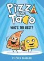 Produktbild: Pizza and Taco: Who's the Best?: (A..., Stephen Shaskan