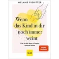 Produktbild: Wenn das Kind in dir noch immer weint