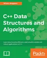 Produktbild: C++ Data Structures and Algorithms: Learn how to write efficient code to build scalable and robust applications in C++ (English Edition)