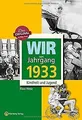 Produktbild: Wir vom Jahrgang 1933 - Kindheit und Jugend (Jahrgangsbä... | Buch | Zustand gut