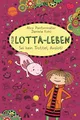 Produktbild: Alice Pantermüller / Mein Lotta-Leben (21). Sei kein Trottel,  ...9783401607337