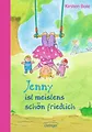 Produktbild: Jenny ist meistens schön friedlich: Kurze Vorlesegeschichten mit vielen farbigen Bildern für Kinder ab 5 Jahren