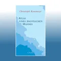 Produktbild: Atlas eines ängstlichen Mannes | Christoph Ransmayr