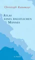 Produktbild: Atlas eines ängstlichen Mannes | Christoph Ransmayr | Buch | 455 S. | Deutsch