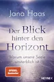 Produktbild: Der Blick hinter den Horizont: Warum unsere Seele unsterblich ist. SPIEGEL-Bestseller