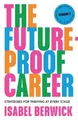 Produktbild: Isabel Berwick The Future-Proof Career (Gebundene Ausgabe) (US IMPORT)