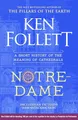 Produktbild: Notre-Dame: A Short History of the Meaning of Cathedrals From the Multi-million Copy Bestseller