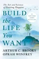 Produktbild: Arthur C. Brooks Oprah Winfrey Build the Life You Want (Gebundene Ausgabe)