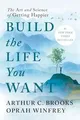 Produktbild: Build the Life You Want: The Art and Science of Getting ... | Buch | Zustand gut