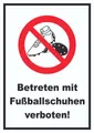 Produktbild: HB-Druck Hinweisschild Betreten mit Fussballschuhen verboten! Schild, wetterfest, stabil, UV-beständig, kratzfest