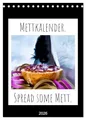Produktbild: Mettkalender - Spread Some Mett. (Tischkalender 2026 DIN A5 hoch), CALVENDO Monatskalender: Jeden Monat ein neuer Mettspruch. Jeden Monat ein neues Mett Bild. (CALVENDO Lifestyle)