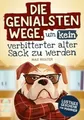 Produktbild: Die genialsten Wege, um kein verbitterter alter Sack zu Buch Dulangon Verlag