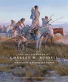Produktbild: The Masterworks of Charles M. Russell, Volume 6: A Retrospective of Paintings and Sculpture (The Charles M. Russell Center Series on Art and Photography of the American West, 6, Band 6)