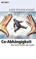 Produktbild: Co-Abhängigkeit: Die Sucht hinter der Sucht