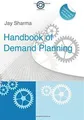 Produktbild: HandBook of Demand Planning von Sharma, Jay | Buch | Zustand wie neu