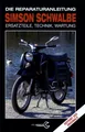Produktbild: Simson Schwalbe Reparaturanleitung Ersatzteile,Technik & Wartung