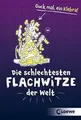 Produktbild: Die schlechtesten Flachwitze der Welt: Witzebuch, G... | Buch | Zustand sehr gut