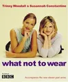 Produktbild: What Not to Wear: Trinny  Susannah (E)  von Constantine... | Buch | Zustand gut