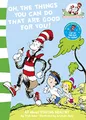 Produktbild: Oh, The Things You Can Do That Are Good For You!: Learn All About Health with This Fun Rhyming Science Guide (The Cat in the Hat’s Learning Library, Band 5)