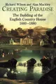 Produktbild: Creating Paradise: The Building of the English Coun by Richard Wilson 1852852526