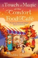 Produktbild: Debbie Johnson A Touch of Magic at the Comfort Food Café (Taschenbuch)