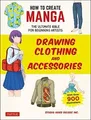 Produktbild: How to Create Manga: Drawing Clothing and Accessori... | Buch | Zustand sehr gut
