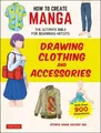 Produktbild: How to Create Manga: Drawing Clothi..., Studio Hard Del