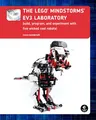 Produktbild: The LEGO MINDSTORMS EV3 Laboratory: Build, Program, and Experiment with Five Wicked Cool Robots
