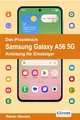 Produktbild: Das Praxisbuch Samsung Galaxy A56 5G - Anleitung für Einsteiger