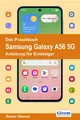 Produktbild: Das Praxisbuch Samsung Galaxy A56 5G - Anleitung für Einstei ... 9783964692825