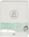 Produktbild: Zeit statt Zeug: Wochenplaner: Wochenplaner für ein leichtes, geordnetes und erfülltes Leben.