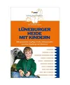 Produktbild: Lüneburger Heide mit Kindern: 300 spannende Ausflüge in das Naturparadies zwis