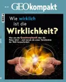 Produktbild: GEOkompakt / GEOkompakt 69/2021 - Wie wirklich ist die Wirklichkeit: Die Grundlagen des Wissens