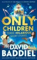 Produktbild: David Baddiel Only Children (Taschenbuch)