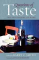 Produktbild: Questions of Taste: The Philosophy of  by Foreword by Jancis Robinson 1909930210