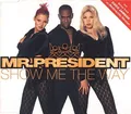 Produktbild: Mr. President Show Me the Way/Coco Jambo (CD)