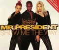 Produktbild: Mr. President Show me the way (1996) [Maxi-CD]