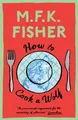 Produktbild: How to Cook a Wolf: M.F.K. Fisher, M.F.K. Fisher