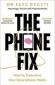 Produktbild: Dr Faye Begeti The Phone Fix (Taschenbuch)