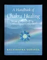 Produktbild: A Handbook of Chakra Healing: Spiritual Practice for Health, Harmony and Inner Peace