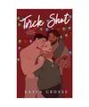 Produktbild: Trick Shot: A Spicy Christmas Novella [Brother Puckers, Band 1], Grosse, Kayla