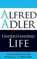 Produktbild: Alfred Adler Understanding Life (Taschenbuch) (US IMPORT)