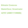 Produktbild: Eldrador Creatures MasterCave: Smashrador 42757 (4069111185606)