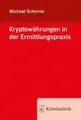 Produktbild: Kryptowährungen in der Ermittlungspraxis Michael Scherrer