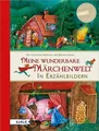 Produktbild: Meine wunderbare Märchenwelt in Erzählbildern