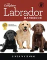 Produktbild: The Complete Labrador Handbook: The Essential Guide for New & Prospective Labrador Owners (Canine Handbooks)