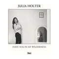 Produktbild: Julia Holter Have You In My Wilderness LP Vinyl WIGLP341 NEU