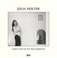 Produktbild: Julia Holter Have You in My Wilderness (Schallplatte) 12